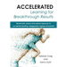 Accelerated Learning for Breakthrough Results