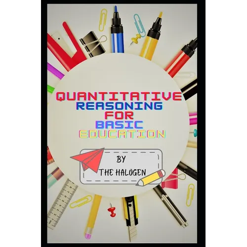 Quantitative Reasoning for Basic Education