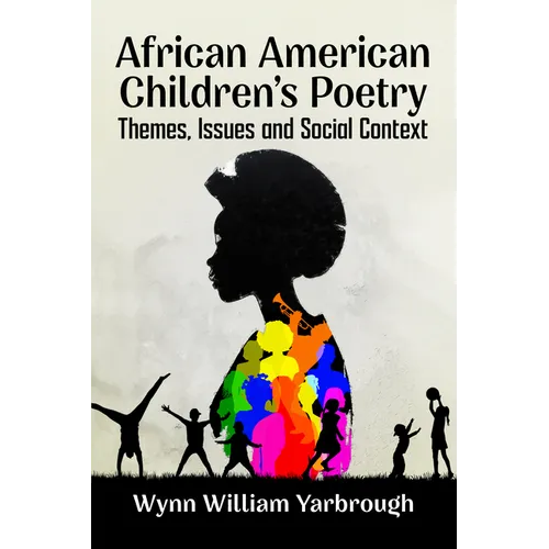 African American Children's Poetry: Themes, Issues and Social Context