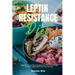 Leptin Resistance Diet: A Beginner's 3-Step Plan to Managing Leptin Resistance Through Diet, with Sample Recipes and a 7-Day Meal Plan