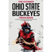 The Ultimate Ohio State Buckeyes Trivia Book: A Collection of Amazing Trivia Quizzes and Fun Facts for Die-Hard Buckeyes Fans!