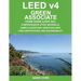 Leed V4 Green Associate Exam Guide (Leed Ga): Comprehensive Study Materials, Sample Questions, Green Building Leed Certification, and Sustainability