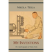 My Inventions: The Autobiography of Nikola Tesla