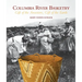 Columbia River Basketry: Gift of the Ancestors, Gift of the Earth