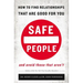 Safe People: How to Find Relationships That Are Good for You and Avoid Those That Aren't