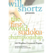 Will Shortz Presents the First World Sudoku Championship: 100 Wordless Crossword Puzzles