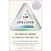 The Law of Attraction: The Power of Thought to Manifest Your Best Life
