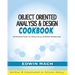 Object Oriented Analysis & Design Cookbook: Introduction to Practical System Modeling
