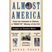 Almost America: From the Colonists to Clinton: A What If History of the U.S.