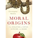 Moral Origins: The Evolution of Virtue, Altruism, and Shame
