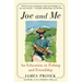 Joe and Me: An Education in Fishing and Friendship