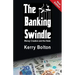 The Banking Swindle: Money Creation and the State