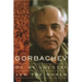 Gorbachev: On My Country and the World
