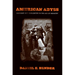 American Abyss: Savagery and Civilization in the Age of Industry