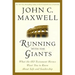 Running with the Giants: What Old Testament Heroes Want You to Know about Life and Leadership