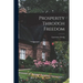 Prosperity Through Freedom