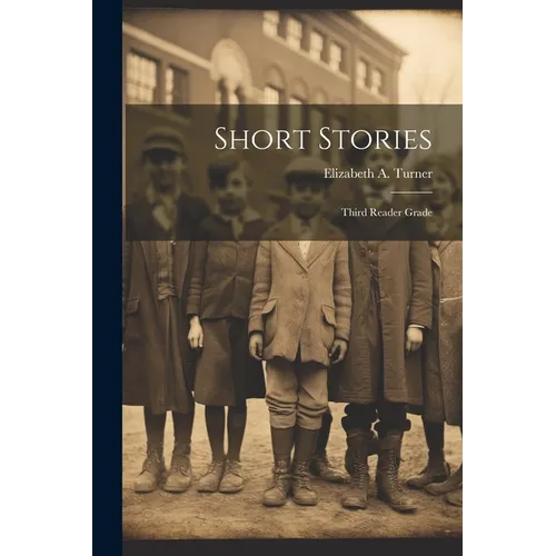 Short Stories: Third Reader Grade