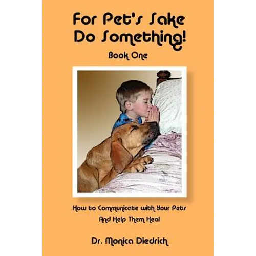 For Pet's Sake, Do Something! Book One