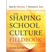 The Shaping School Culture Fieldbook