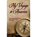My Voyage to America: The Diary of Rudolph Braëm, a Danish Merchant, 1829-1831
