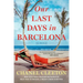 Our Last Days in Barcelona
