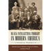 Black Intellectual Thought in Modern America: A Historical Perspective
