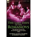 The Last Days of the Romanovs: The Murder of the Tsar & the Russian Royal Family, 1918