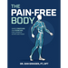 The Pain-Free Body: Simple Stretches and Exercises for Common Aches and Pains