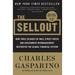 The Sellout: How Three Decades of Wall Street Greed and Government Mismanagement Destroyed the Global Financial System