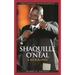 Shaquille O'Neal: A Biography