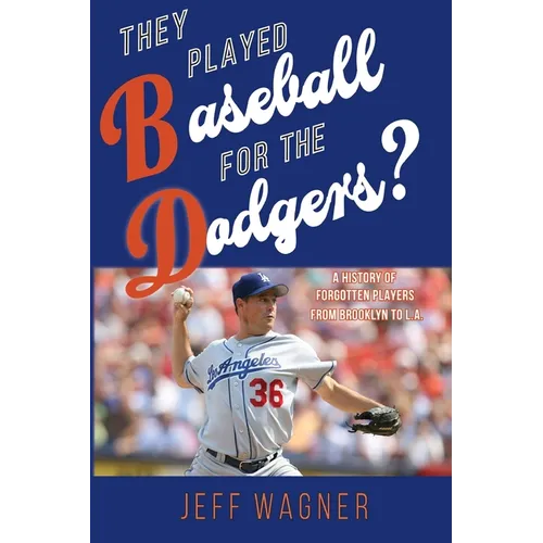 They Played Baseball for the Dodgers?