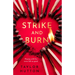 Strike and Burn