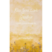 Kiss You Love, Goodbye: A Poetic Journey Through Life