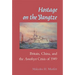 Hostage on the Yangtze: Britain, China, and the Amethyst Crisis of 1949