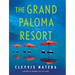 The Grand Paloma Resort