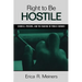 Right to Be Hostile: Schools, Prisons, and the Making of Public Enemies