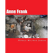 Anne Frank: Anne Frank 80 Years Photographic Impressions A Memorial Tour in Current Images Frankfurt am Main, Aachen, Amsterdam, C