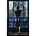 Tell Me You Want Me