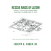 Rescue Raids of Luzon!: Saved 7,700 Allied Prisoners January 30-February 23, 1945