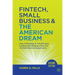 Fintech, Small Business & the American Dream: How Technology Is Transforming Lending and Shaping a New Era of Small Business Opportunity