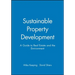 Sustainable Property Development: A Guide to Real Estate and the Environment