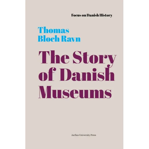 The Story of Danish Museums: 1909