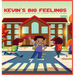 Kevin's Big Feelings: Learn to Handle Emotions At School Like A Champ