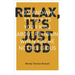 Relax, It's Just God: How and Why to Talk to Your Kids About Religion When You're Not Religious