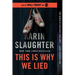 This Is Why We Lied: A Will Trent Thriller