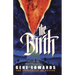 The Birth: The Birth: A Novel of Heaven and the Nativity