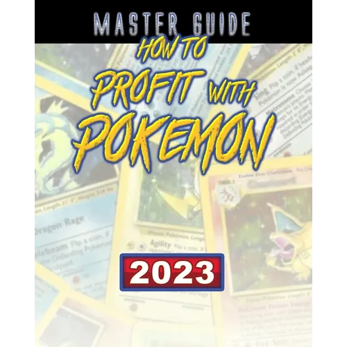 How to Profit with Pokemon (Master Guide)