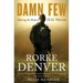 Damn Few: Making the Modern Seal Warrior