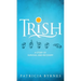 Trish: A Story of Survival and Recovery