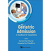 The Geriatric Admission: A Handbook for Hospitalists